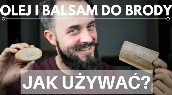 Jak używać olejku do brody, aby uniknąć najczęstszych błędów?